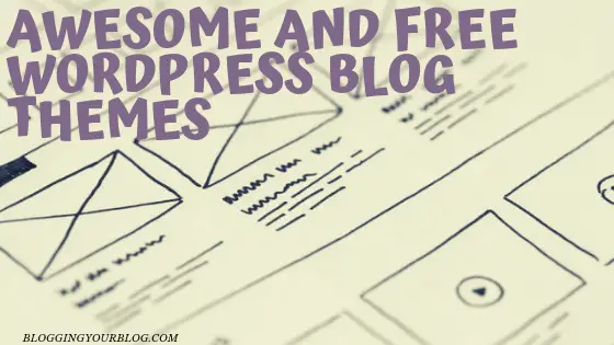 Where to find Free WordPress Themes For Your Blog