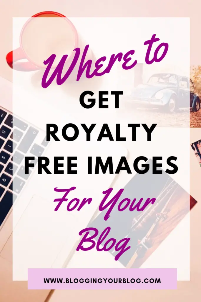 Where to Get Royalty Free Images for Your blog or Website | A full list of sites you can use to get images you can use on your site without having to pay any fees