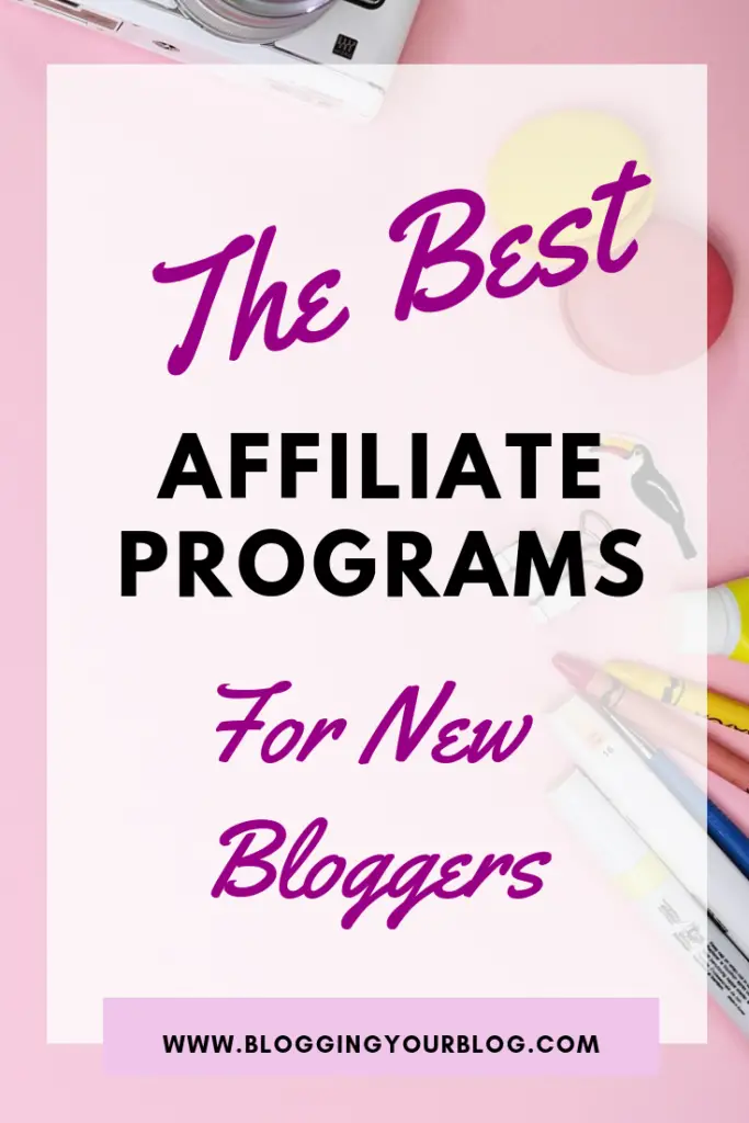 Make Money With Your Blog | Find the Best Affiliate Programs For New Bloggers | #blogging #bloggers #newbloggers #affiliatemarketing #makemoneyonline #moneymakingblog