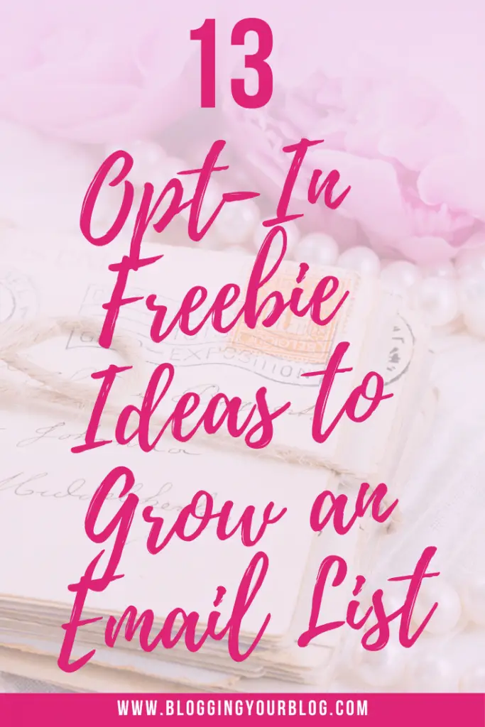 13 Opt-In Freebie Ideas to Grow an Email List