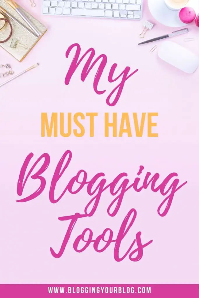 My Must Have Blogging Tools