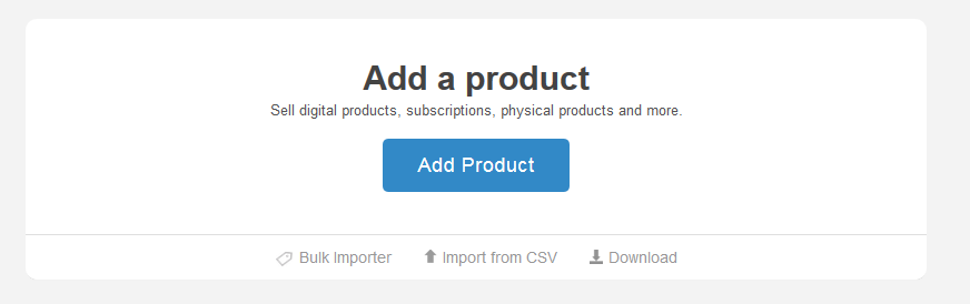 Click on the Add Product button to upload your digital product to SendOwl.