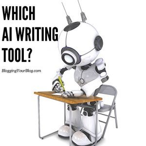 AI Content Writing Tools for Bloggers: Should You Use Them?